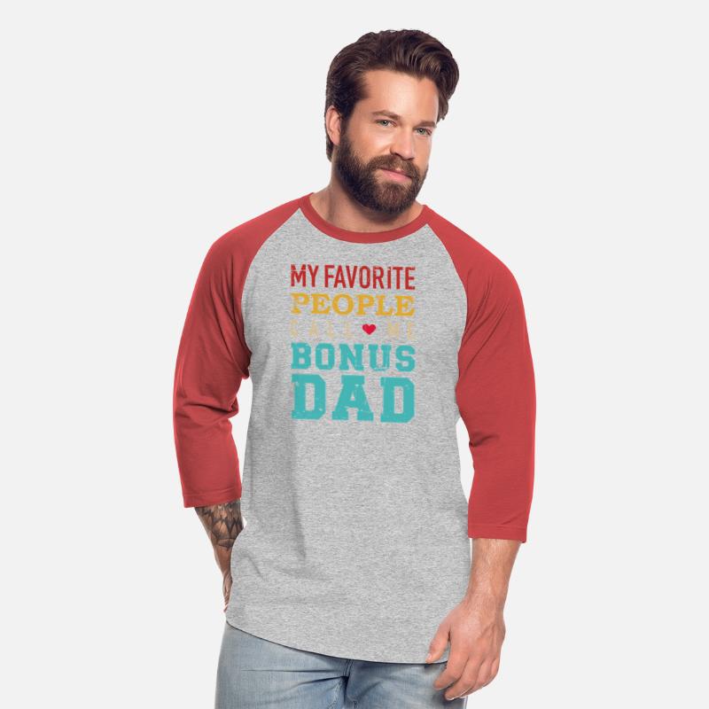 My Favorite People Call Me Bonus Dad