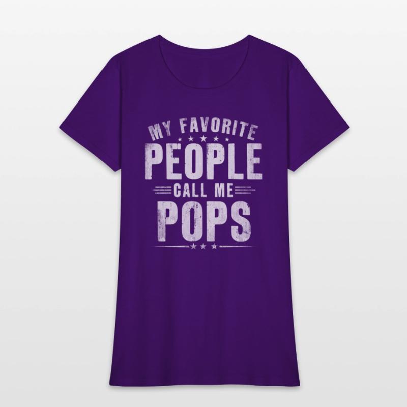 My Favorite People Call Me Pops Pops Fathers