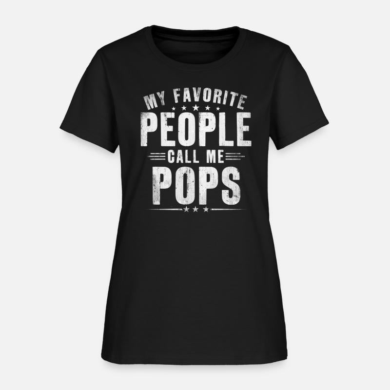 My Favorite People Call Me Pops Pops Fathers