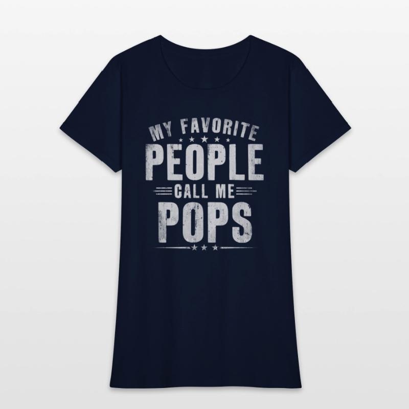 My Favorite People Call Me Pops Pops Fathers