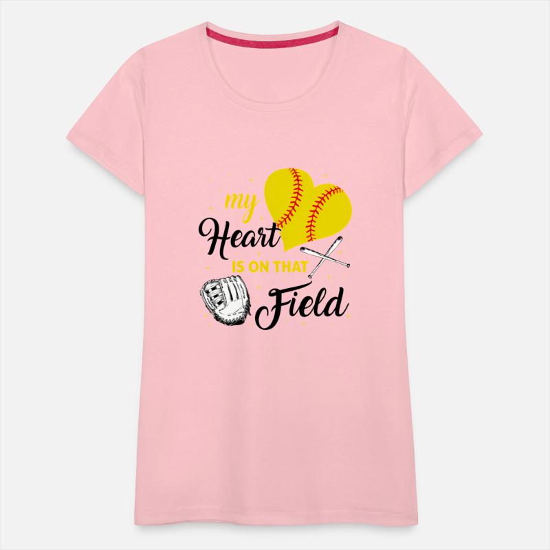 My Heart Is On That Field Softball Softball