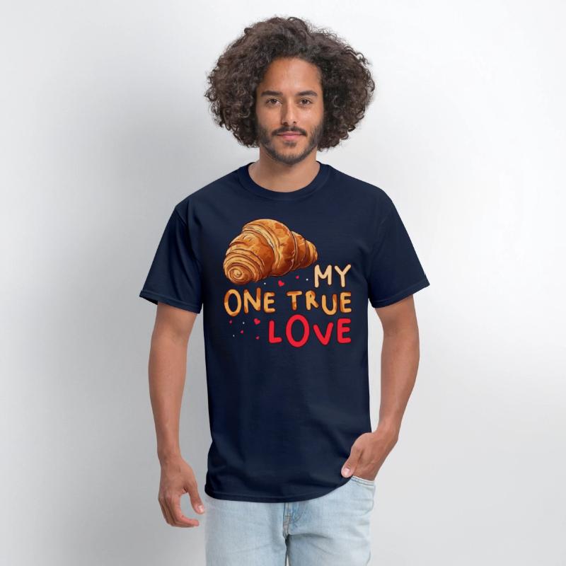 My One True Love Pastry Lover Funny Croissant