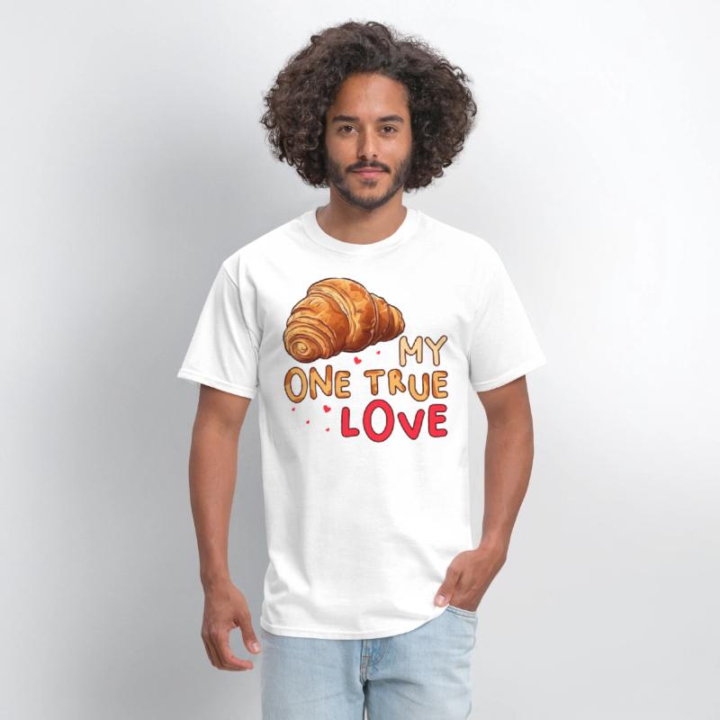 My One True Love Pastry Lover Funny Croissant