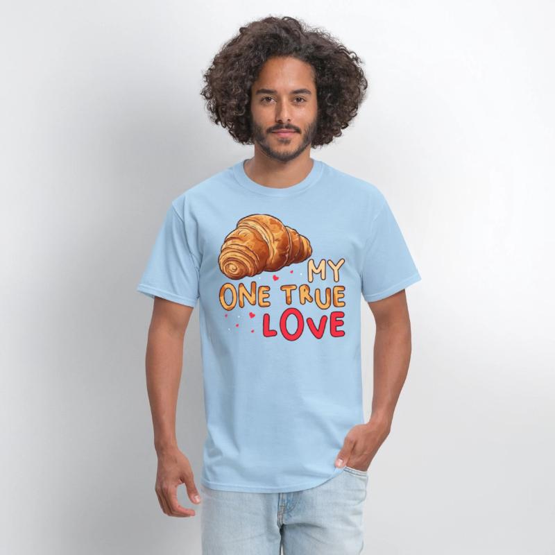 My One True Love Pastry Lover Funny Croissant