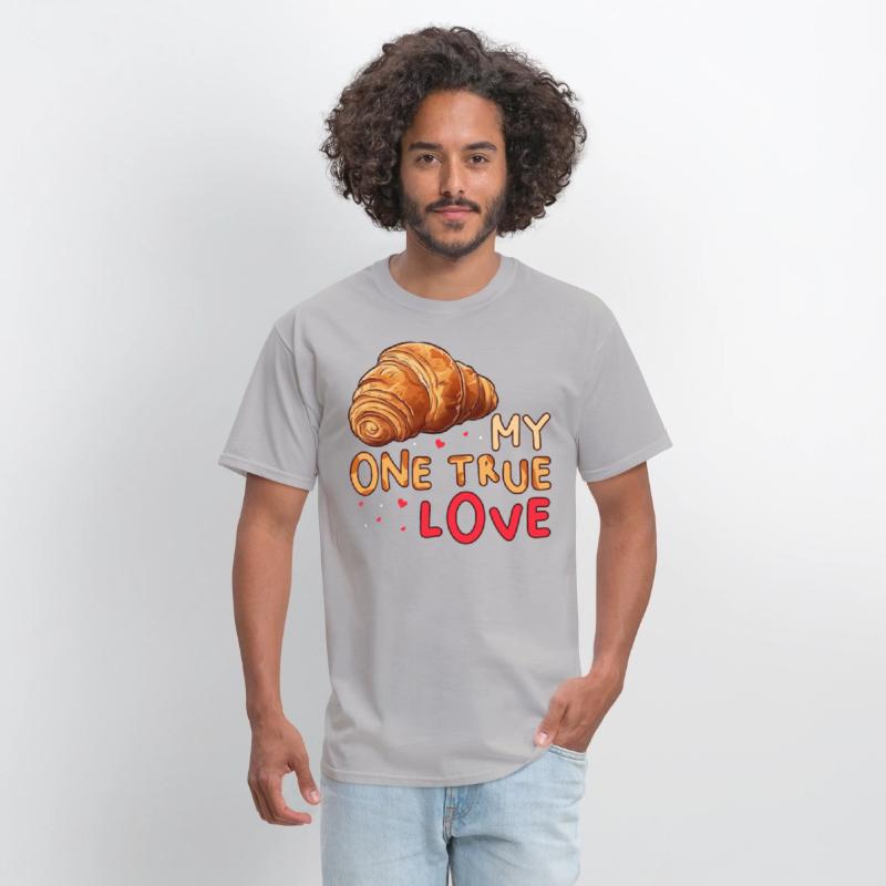 My One True Love Pastry Lover Funny Croissant