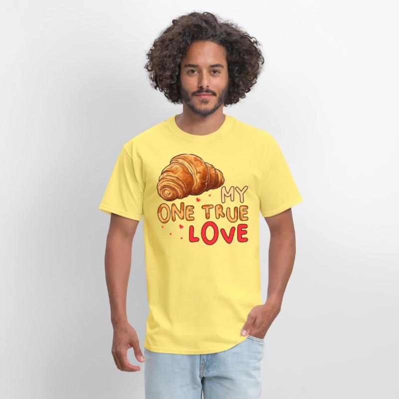 My One True Love Pastry Lover Funny Croissant