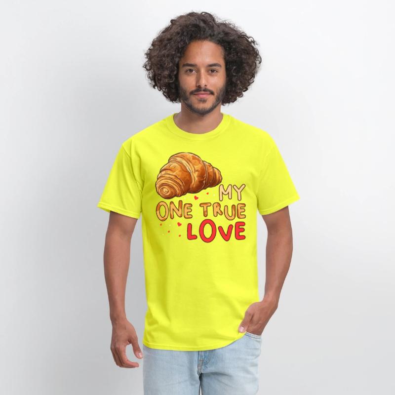 My One True Love Pastry Lover Funny Croissant