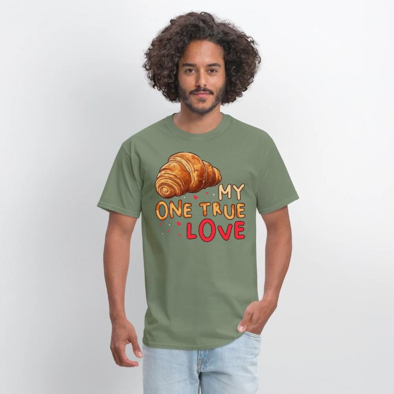 My One True Love Pastry Lover Funny Croissant