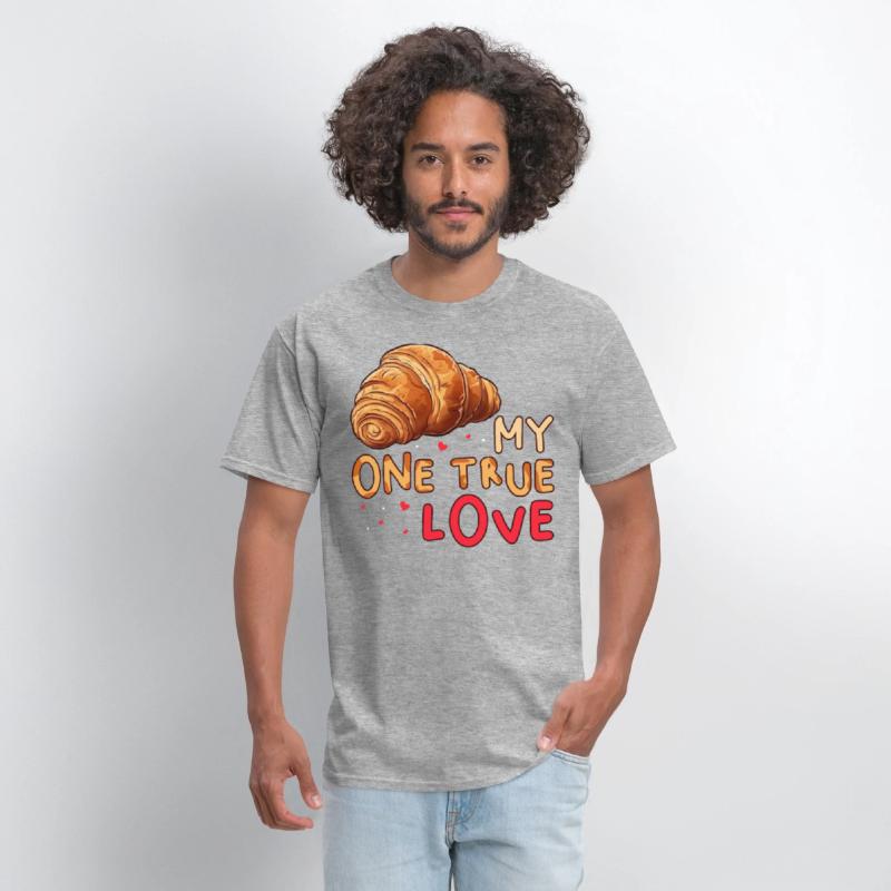 My One True Love Pastry Lover Funny Croissant
