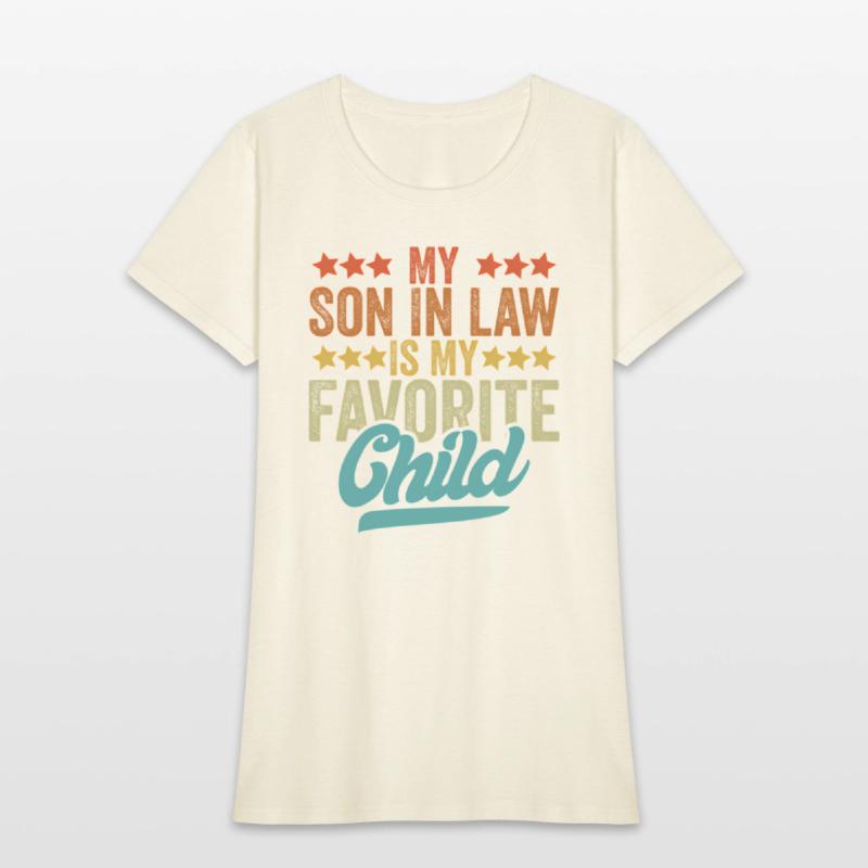 My Son In Law Is My Favorite Child Family Humor