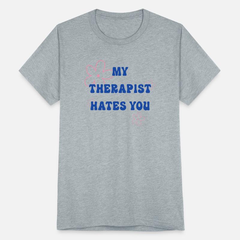 My Therapist Hates You