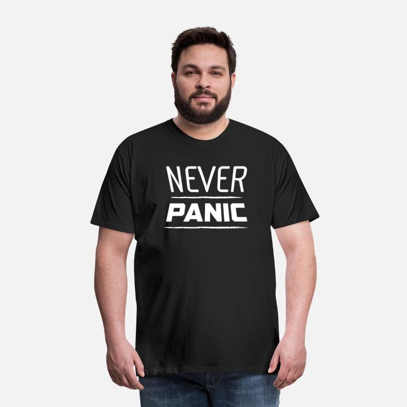 Never Panic Shirt – Motivational Quote T-Shirt