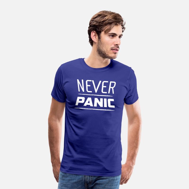 Never Panic Shirt – Motivational Quote T-Shirt