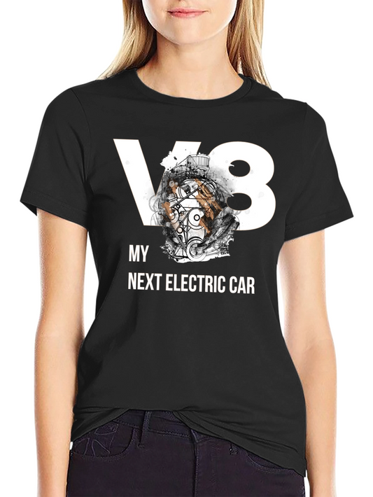 V8 My Next Electric Car Graphic T-Shirt