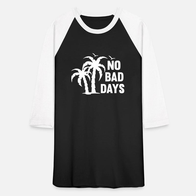 NO BAD DAYS PALMS, CHILL OUT