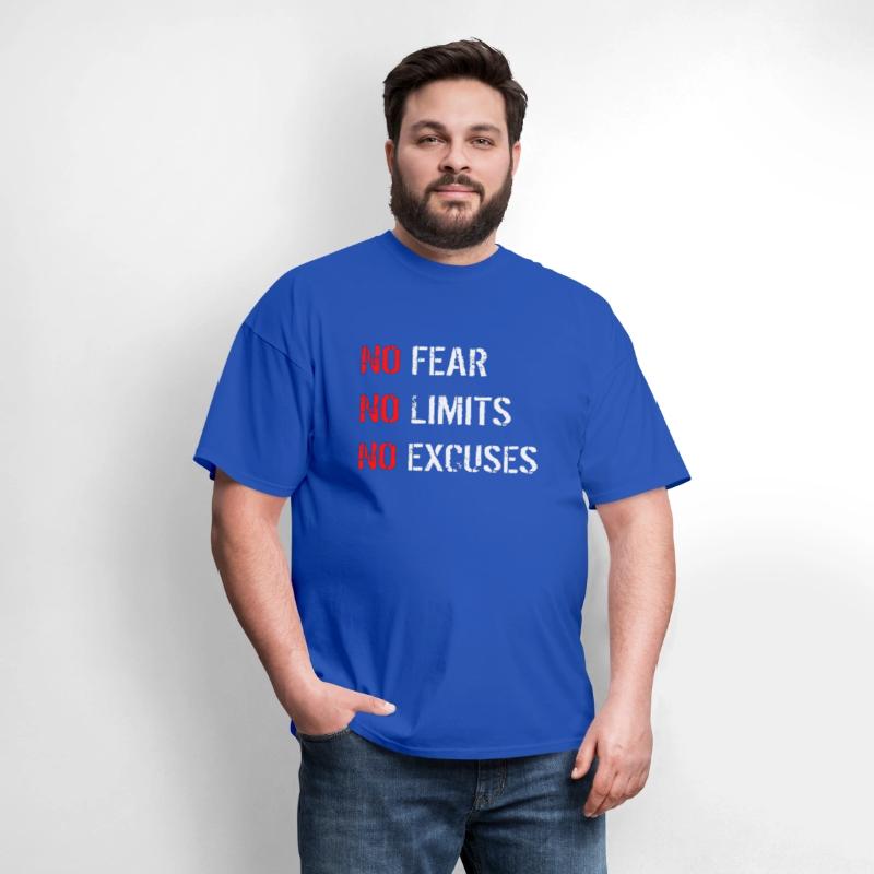 No Fear, No Limits,No Excuses