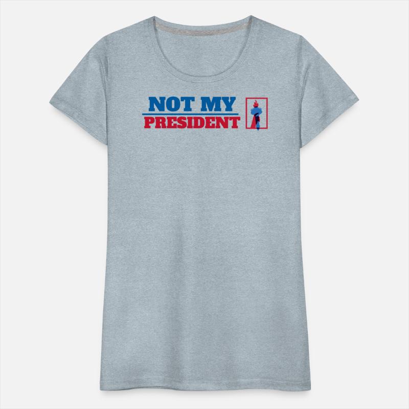 NOT MY PRESIDENT