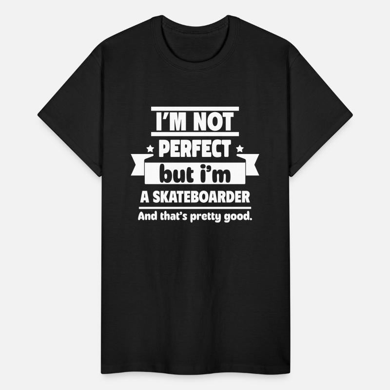 Not perfect, but a skateboarder: good enough