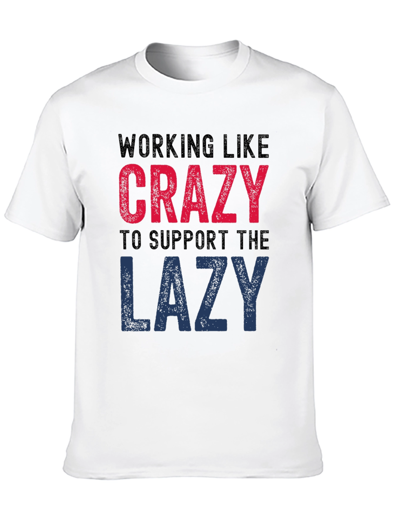 Working Like Crazy T-Shirt