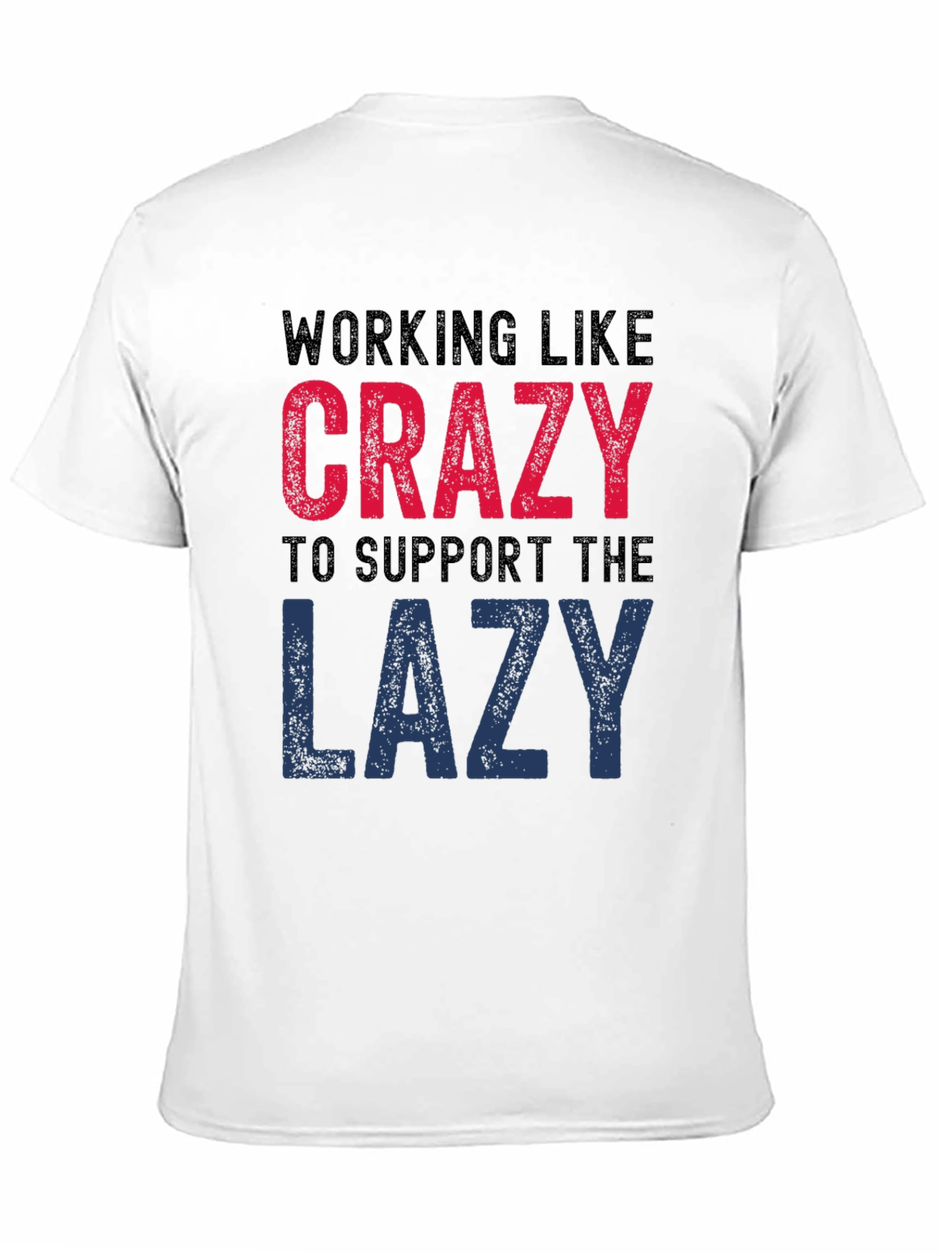 Working Like Crazy T-Shirt