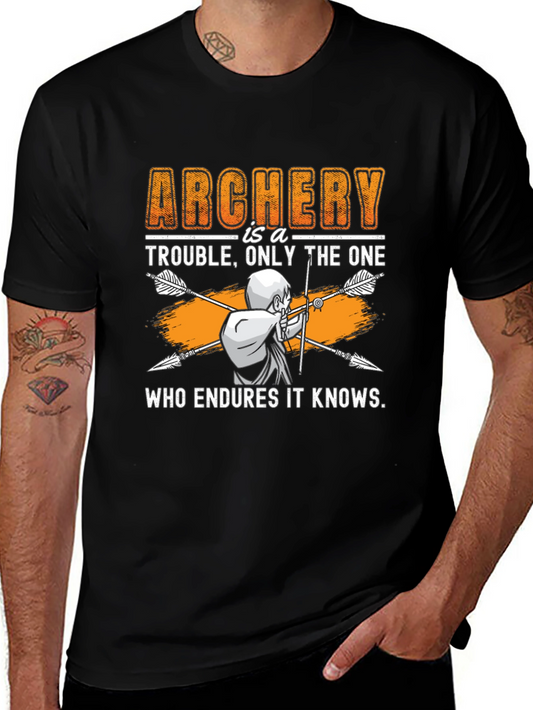 Archery Trouble T-Shirt - Endure and Know!