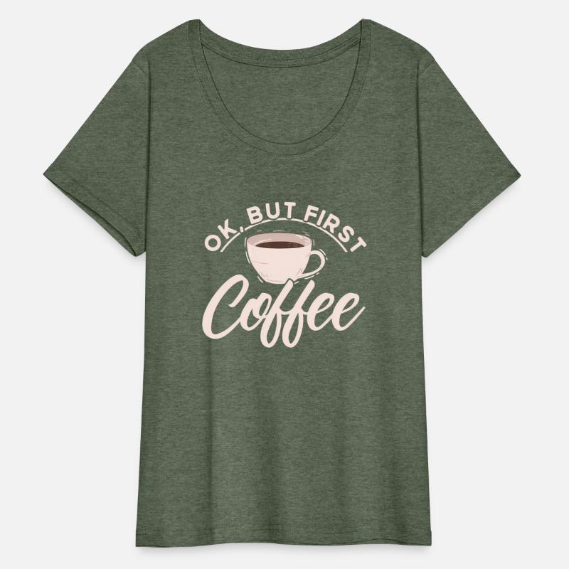 Ok But First Coffee Barista Coffee Maker Coffe