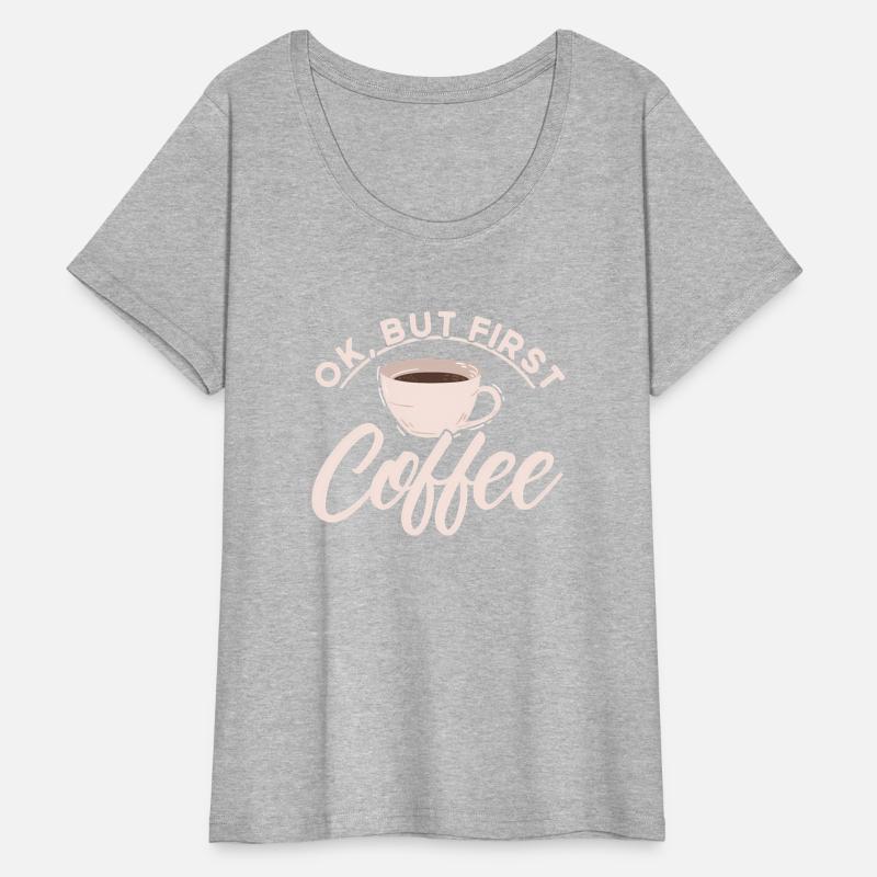 Ok But First Coffee Barista Coffee Maker Coffe