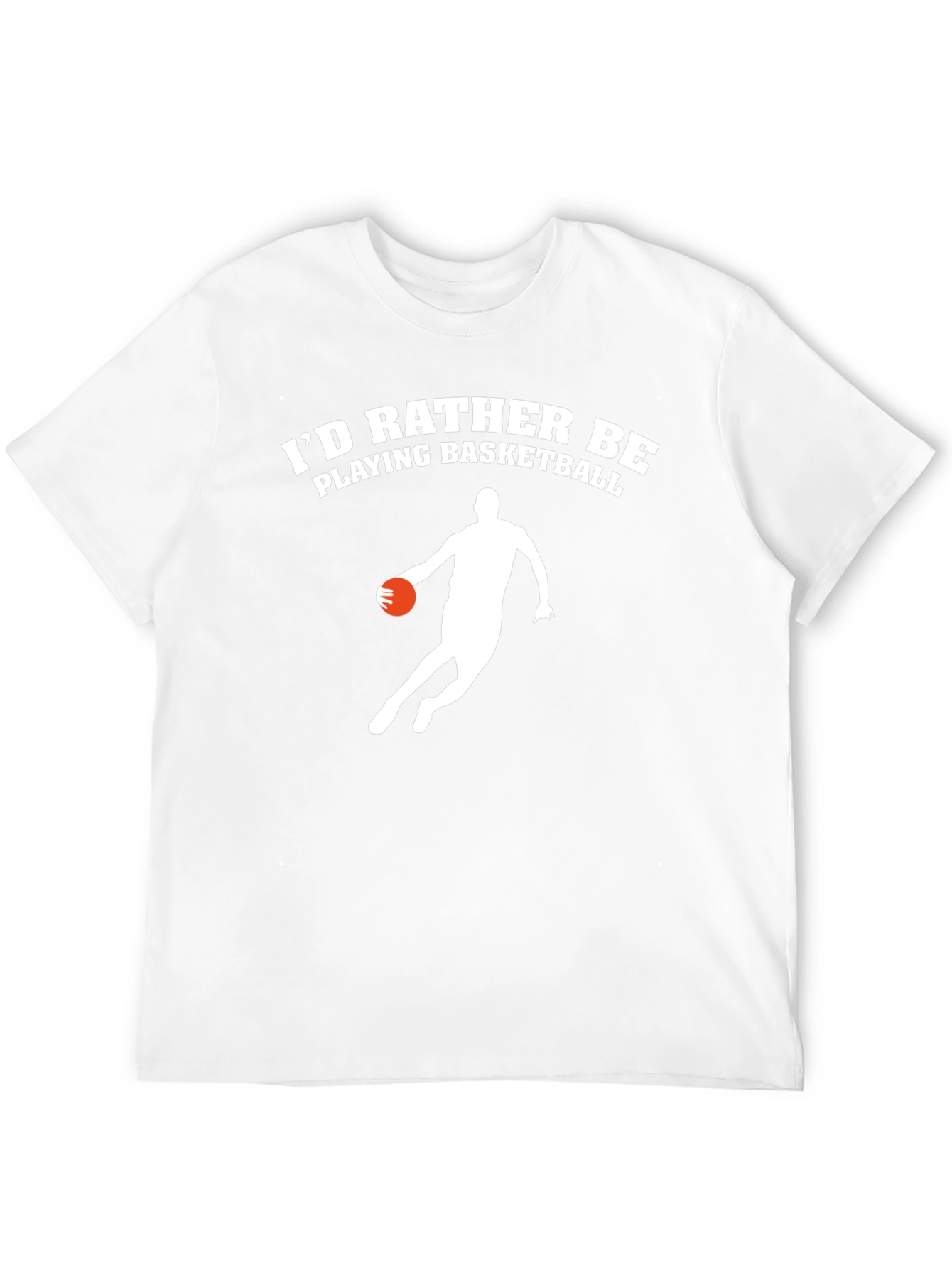 Basketball T-Shirt: Id Rather Be Playing