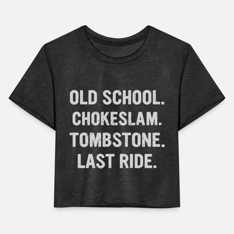 Old School Chokeslam Tombstone Last Ride