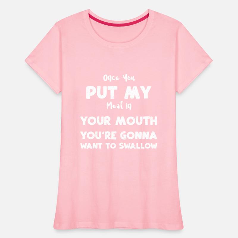 Once You Put My Meat In Your Mou...