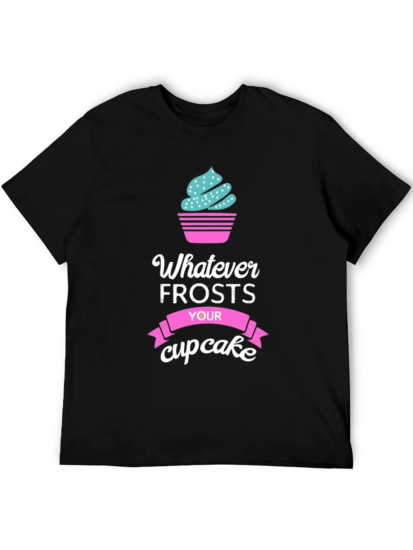 Whatever Frosts Your Cupcake Graphic T-Shirt