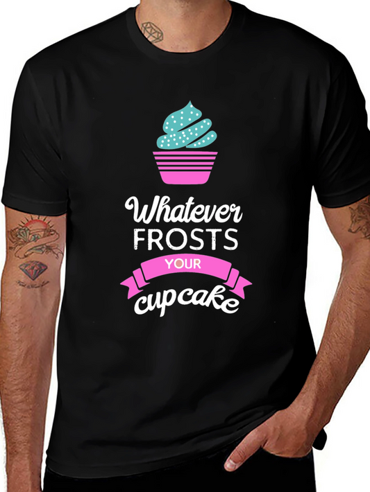 Whatever Frosts Your Cupcake Graphic T-Shirt