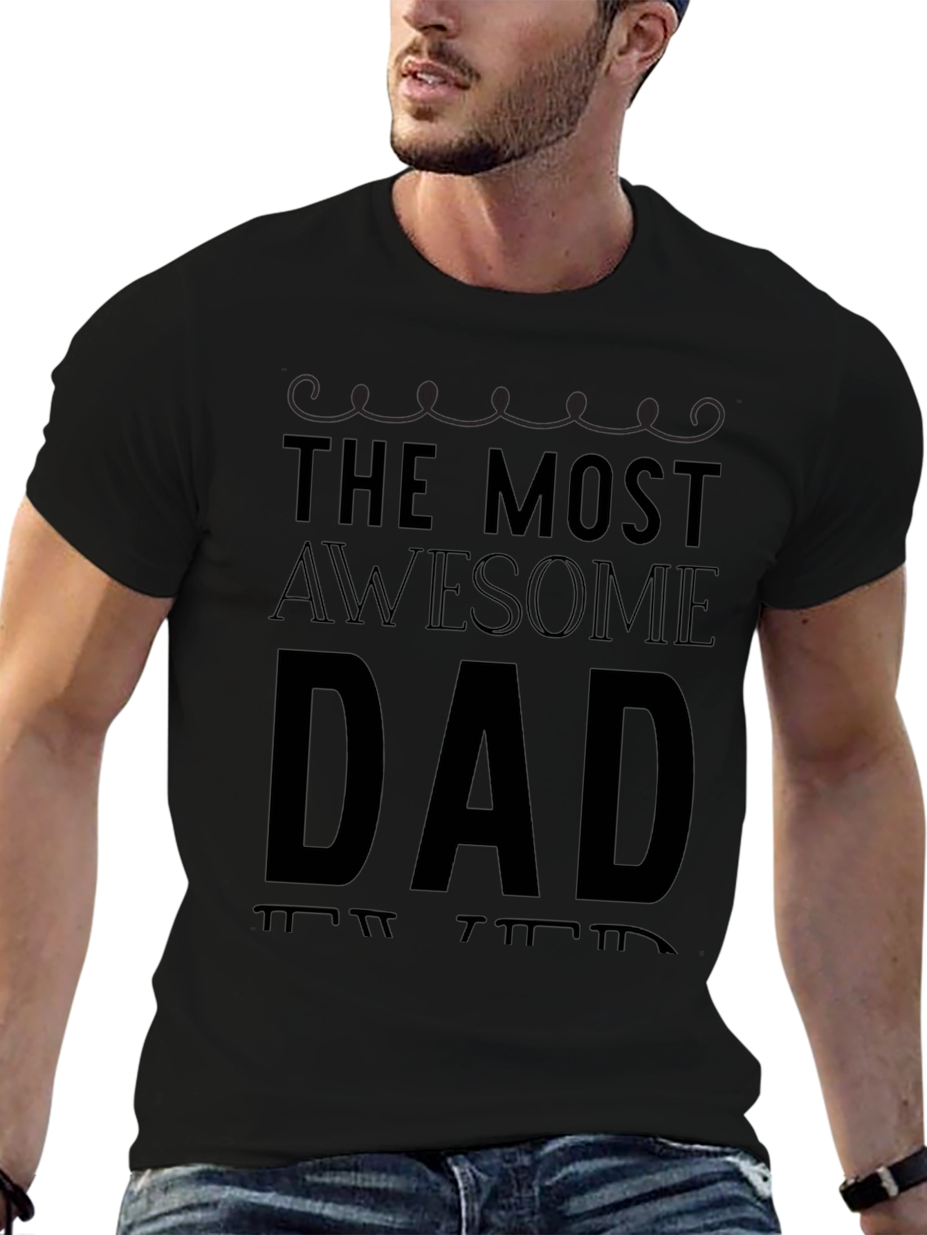 The Most Awesome Dad Black T-Shirt