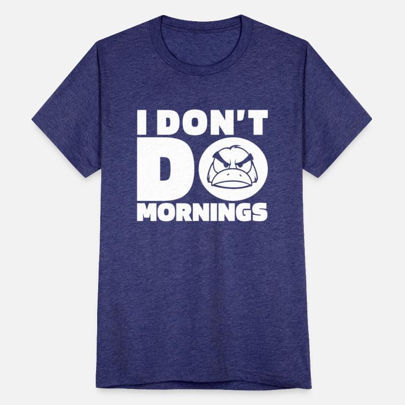 Platypus Funny I Dont Do Mornings