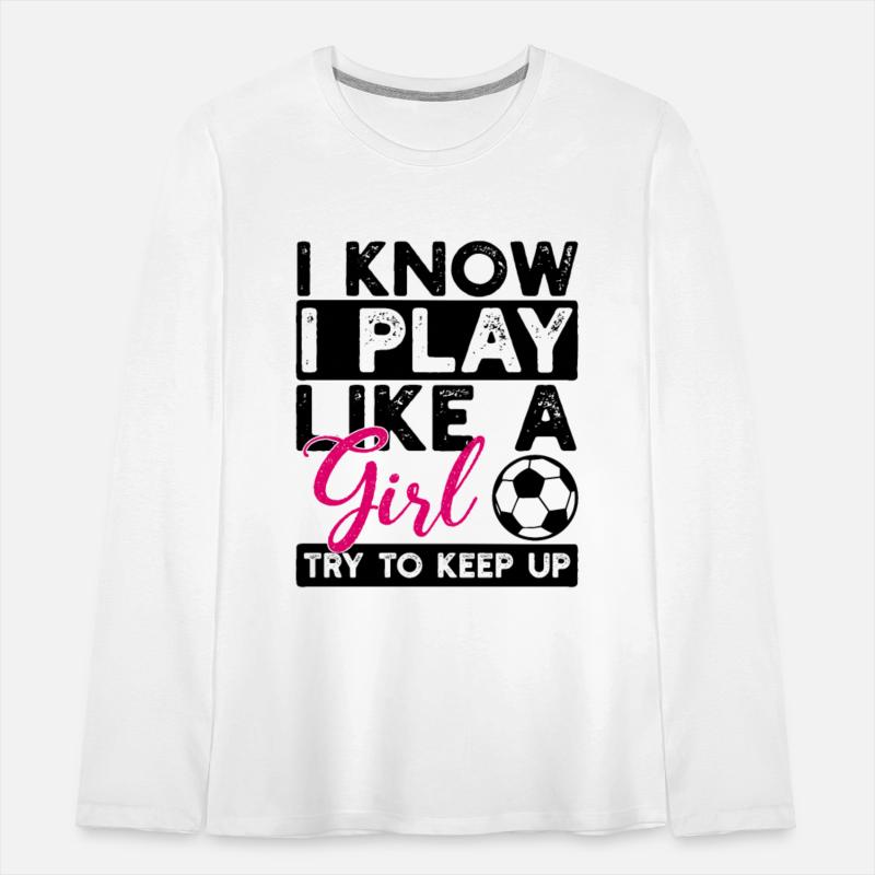 Play like a Girl Soccer Football Girls Gift