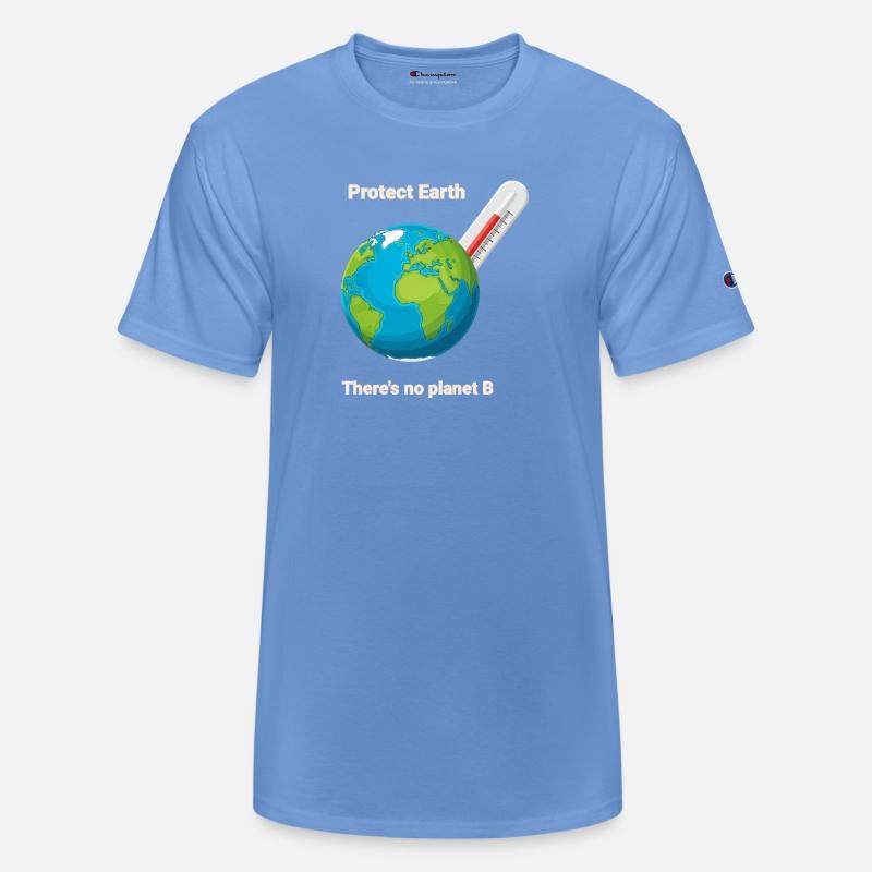 Protect Earth – There’s No Planet B.