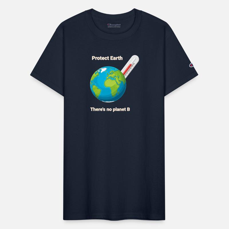 Protect Earth – There’s No Planet B.
