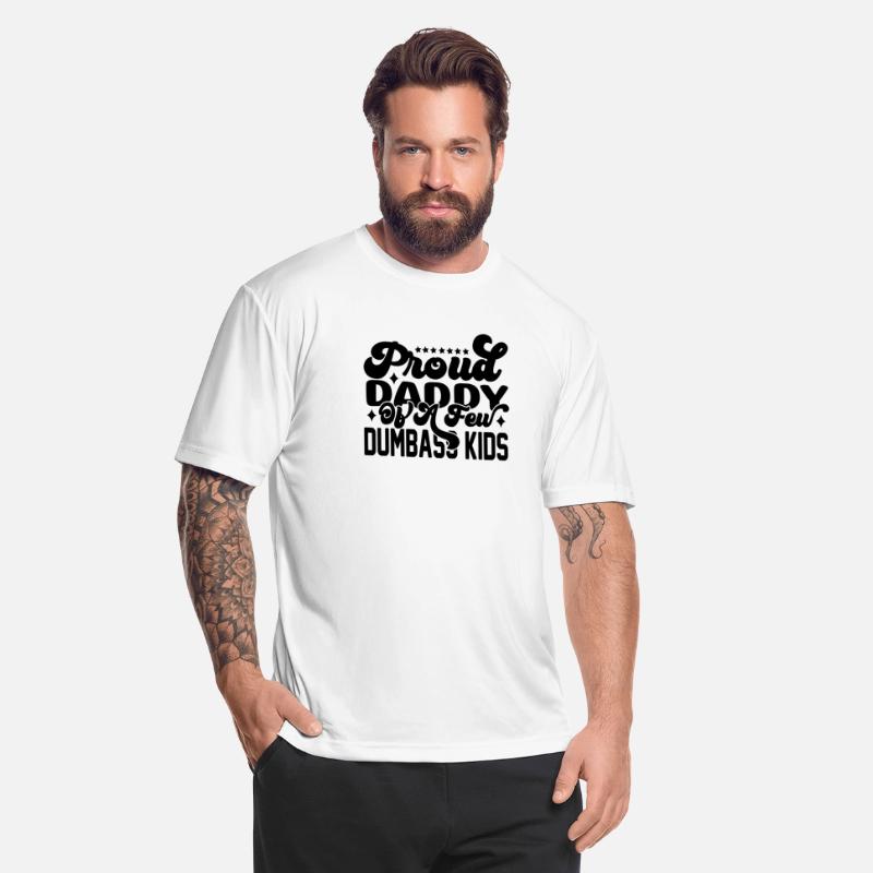 Proud Daddy Of A Few Dumbass Kids Classic T-shirt