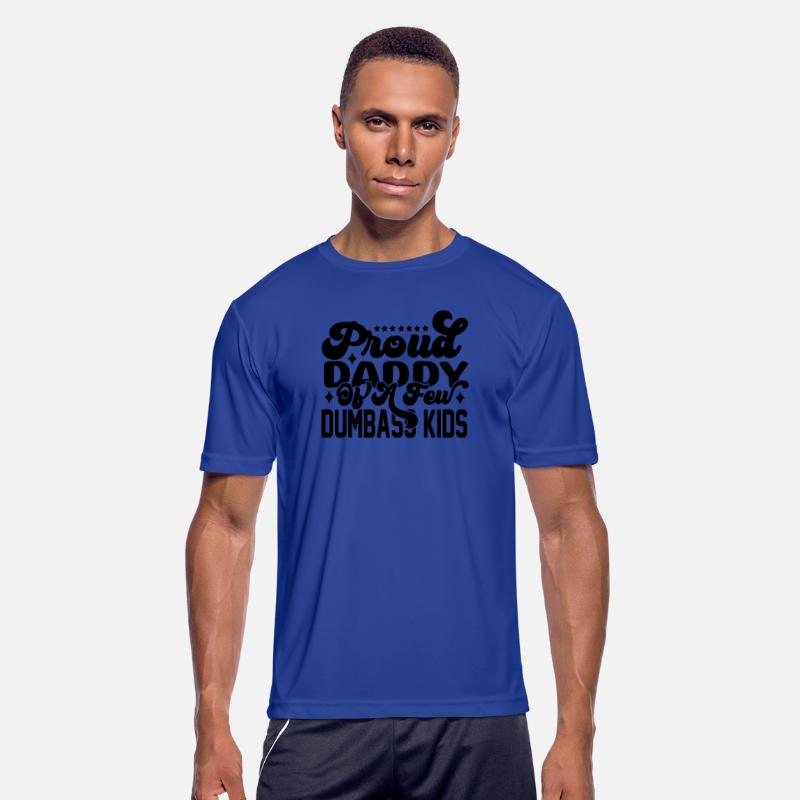 Proud Daddy Of A Few Dumbass Kids Classic T-shirt