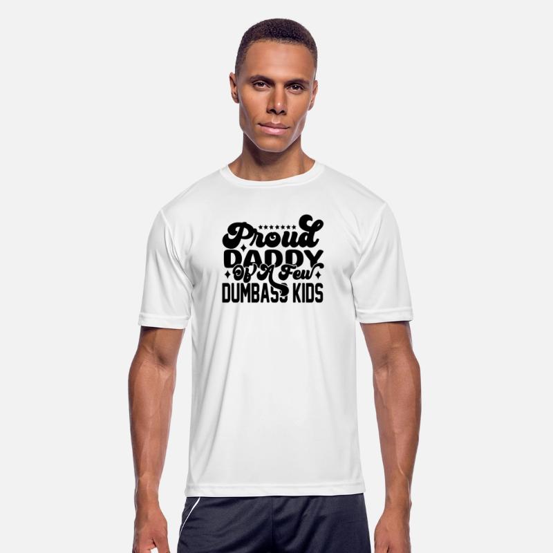 Proud Daddy Of A Few Dumbass Kids Classic T-shirt