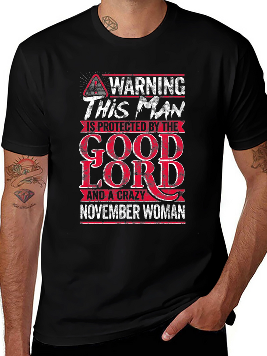 Warning Protected by The Good Lord and November Woman T-Shirt