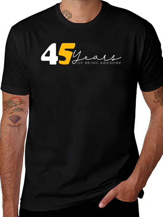 45 Years of Being Awesome Black T-Shirt