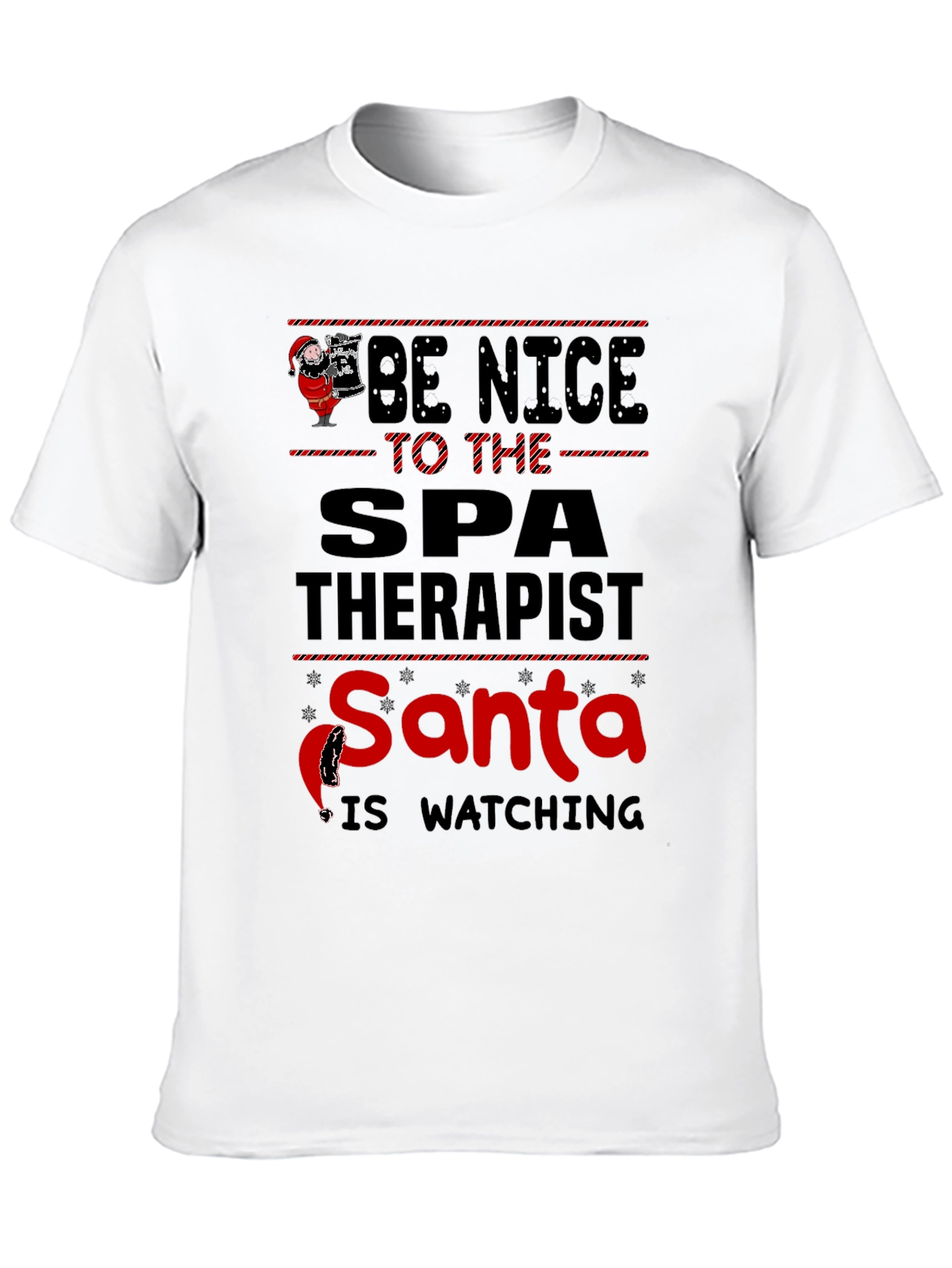 Be Nice To The Spa Therapist Santa Watching T-Shirt