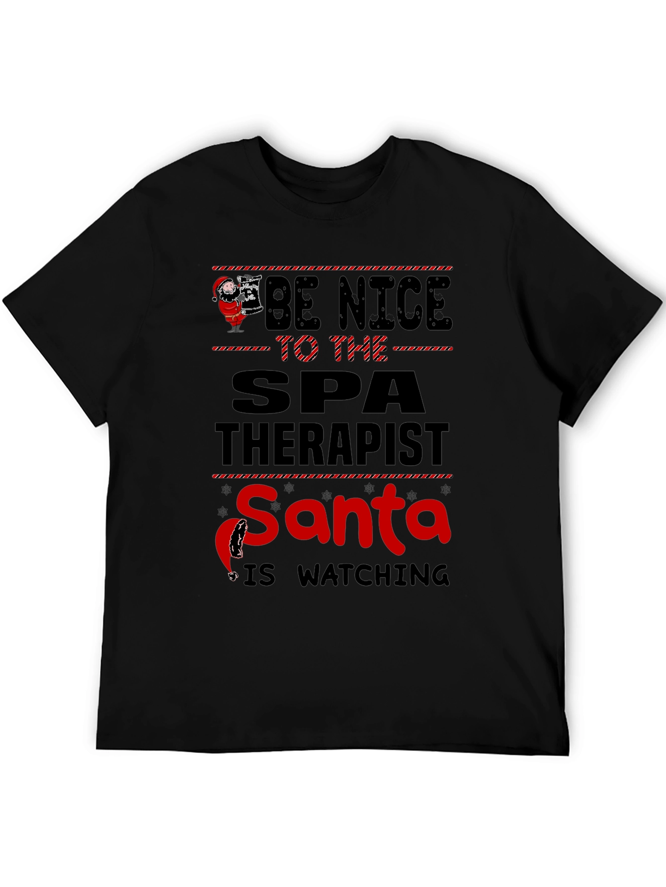 Be Nice To The Spa Therapist Santa Watching T-Shirt