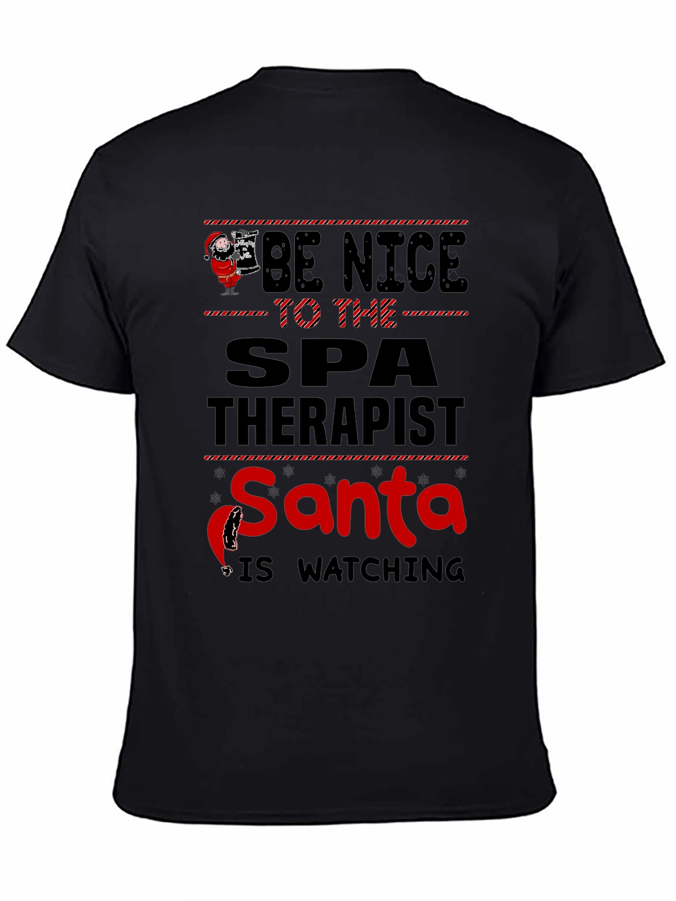 Be Nice To The Spa Therapist Santa Watching T-Shirt