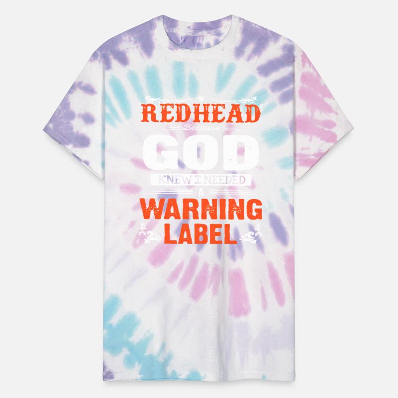 Redhead because knew i needed a warning label