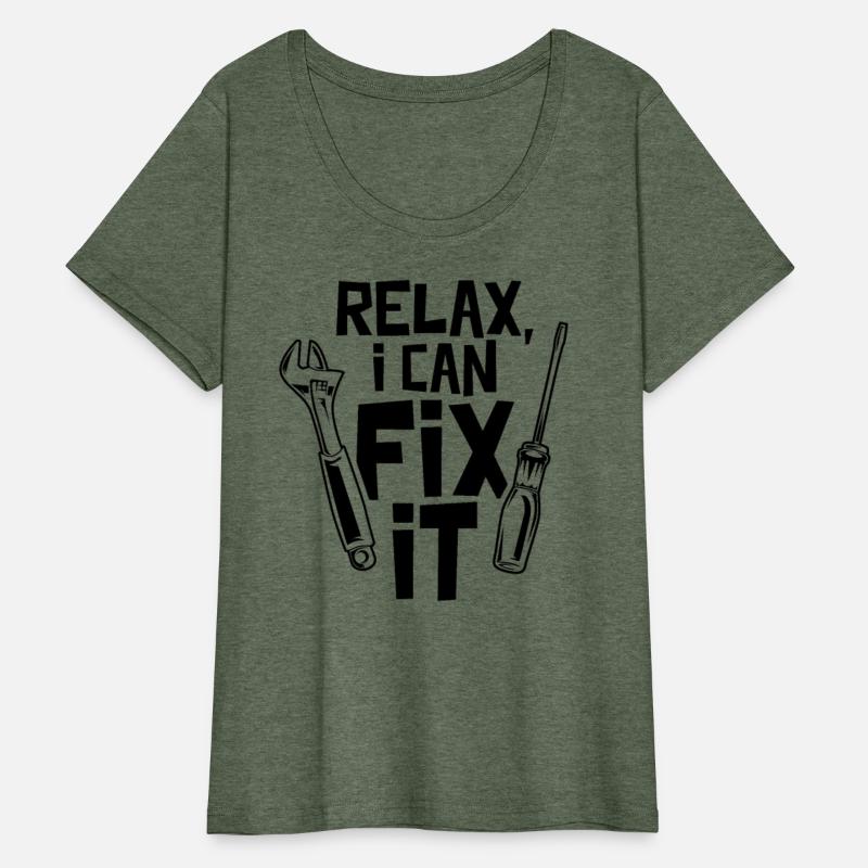 Relax I Can Fix It Handymen Handyman Craftsman