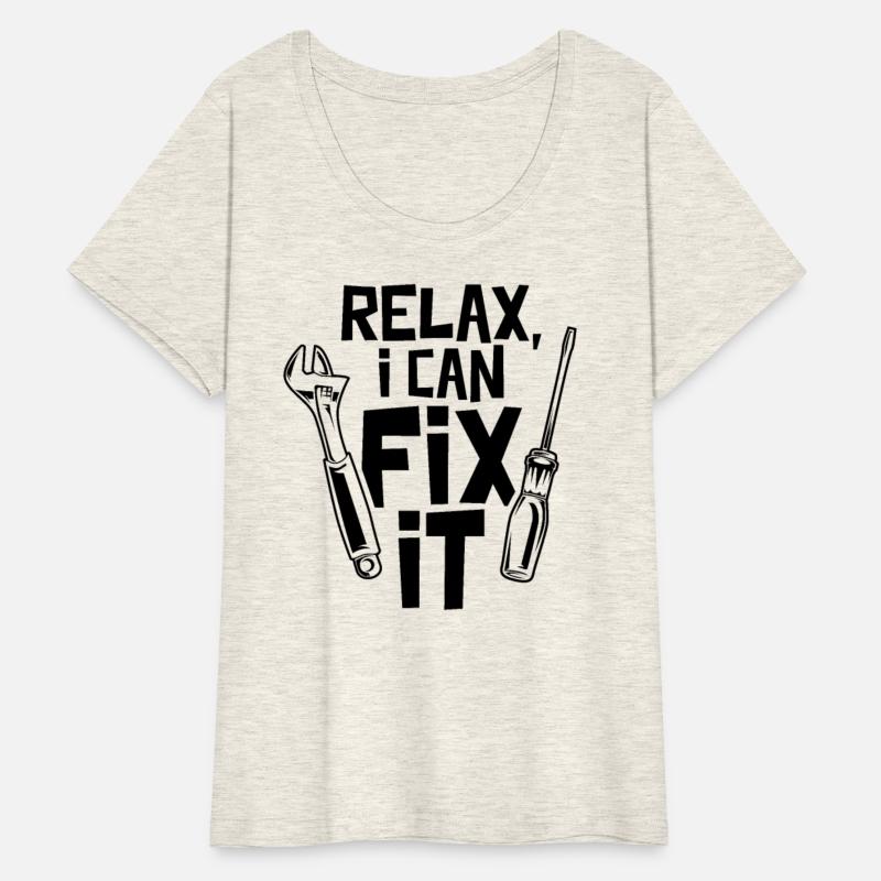 Relax I Can Fix It Handymen Handyman Craftsman