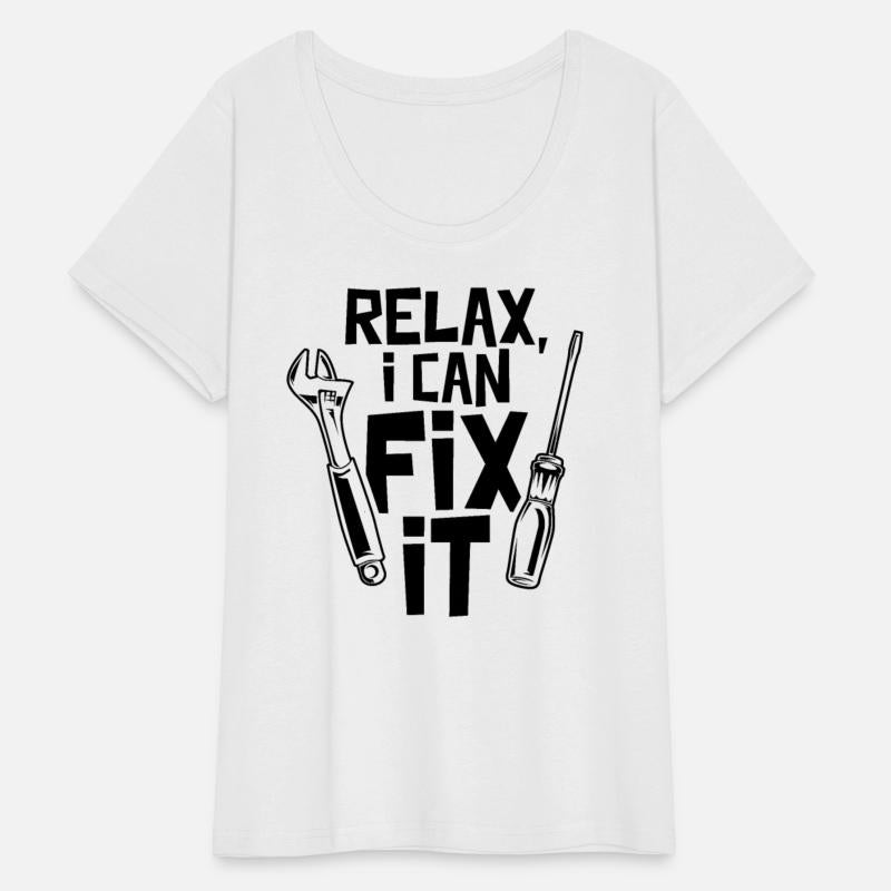 Relax I Can Fix It Handymen Handyman Craftsman