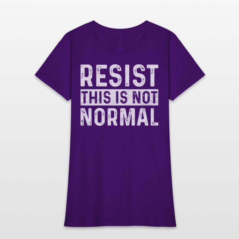 Resist This Is Not Normal Activist Trendy